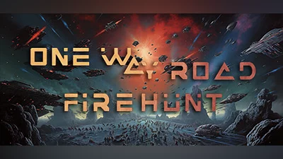 One Way Road: Firehunt