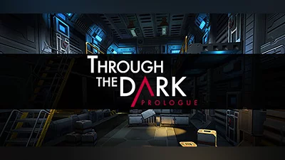 Through The Dark: Prologue