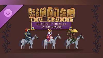 Kingdom Two Crowns: Regent's Royal Wardrobe