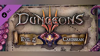 Dungeons 3 - Evil of the Caribbean