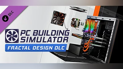 PC Building Simulator - Fractal Design Workshop