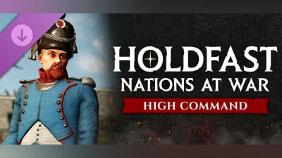 Holdfast: Nations At War - High Command
