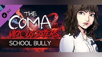 The Coma 2: Vicious Sisters DLC - Mina - School Bully Skin