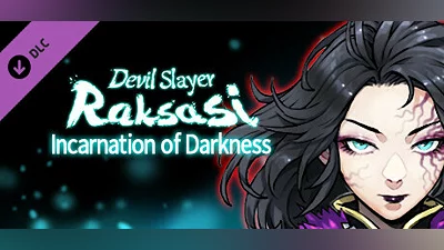 Devil Slayer - Raksasi: Incarnation of Darkness