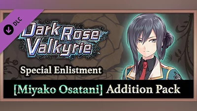 Dark Rose Valkyrie: Special Enlistment [Miyako Osatani] Addition Pack