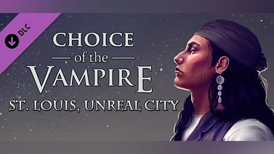Choice of the Vampire: St. Louis, Unreal City