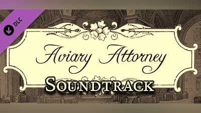 Aviary Attorney Soundtrack