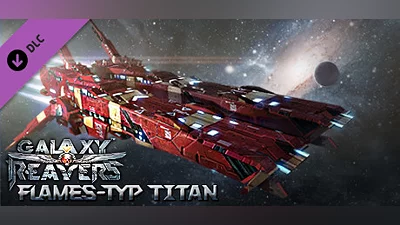 Galaxy Reavers: Flames-Type Titan DLC