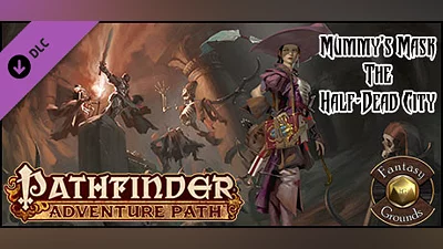 Fantasy Grounds - Pathfinder RPG - Mummy's Mask AP 1: The Half-Dead City (PFRPG)