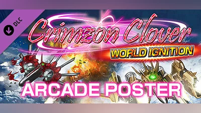 Crimzon Clover WORLD IGNITION - Arcade Poster Pack