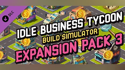 Idle Business Tycoon - Build Simulator - Expansion Pack 3