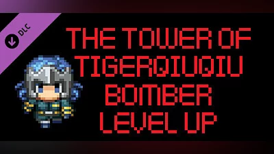 The Tower Of TigerQiuQiu Bomber Level Up