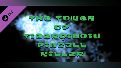 The Tower of TigerqiuQiu Pinball killer