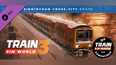 Train Sim World  4:  Birmingham Cross-City Line: Lichfield - Bromsgrove & Redditch Route Add-On