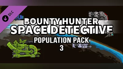 Bounty Hunter: Space Detective - Population Pack 3
