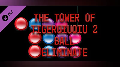 The Tower Of TigerQiuQiu 2 - Ball Eliminate