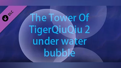 The Tower Of TigerQiuQiu 2 - Under Water Bubble