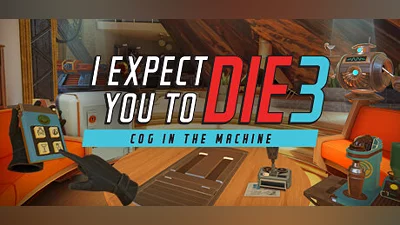 Сборник I Expect You To Die 3: Cog in the Machine