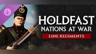 Сборник Holdfast: Nations At War - Regiments of the Line