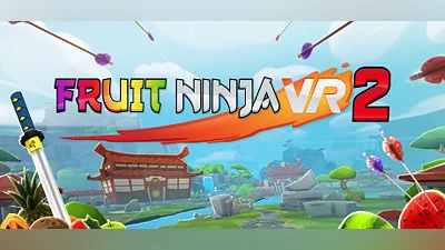 Сборник Fruit Ninja VR 2