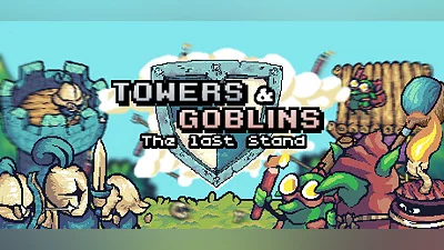 Сборник Towers & Goblins: The Last Stand
