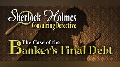 Сборник Sherlock Holmes Consulting Detective: The Case of the Banker's Final Debt