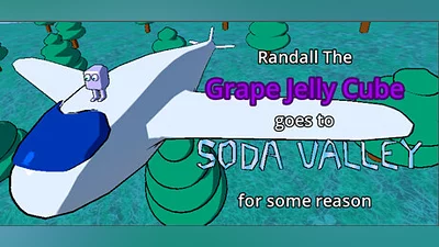 Сборник Randall the Grape Jelly Cube goes to Soda Valley for some reason