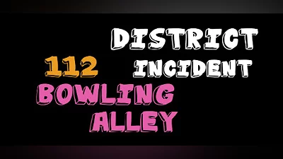 Сборник District 112 Incident: Bowling Alley