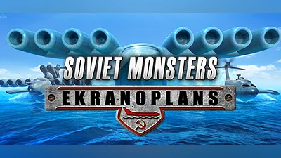 Сборник Soviet Monsters: Ekranoplans