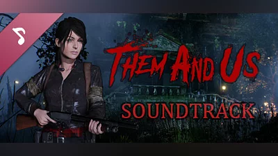 Сборник Them and Us (Video Game Soundtrack)