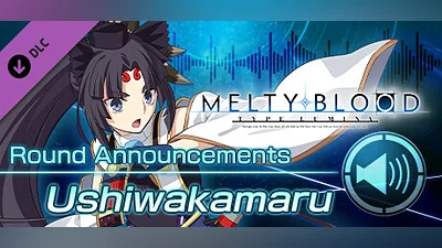 Сборник MELTY BLOOD: TYPE LUMINA - Ushiwakamaru Round Announcements