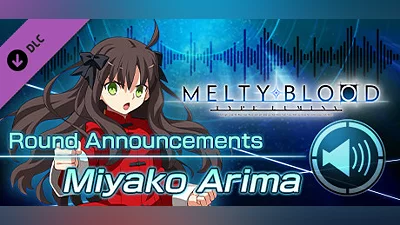 Сборник MELTY BLOOD: TYPE LUMINA - Miyako Arima Round Announcements