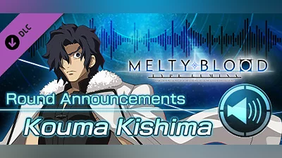 Сборник MELTY BLOOD: TYPE LUMINA - Kouma Kishima Round Announcements