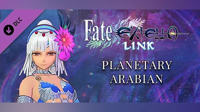 Сборник Fate/EXTELLA LINK - Planetary Arabian