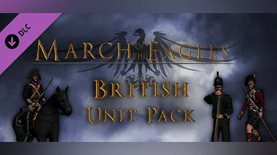 Сборник March of the Eagles: British Unit Pack