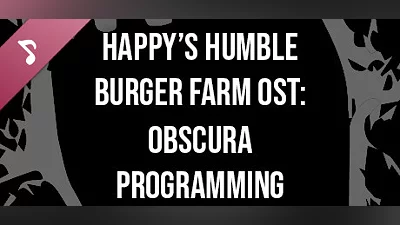 Сборник Happy's Humble Burger Farm: Obscura Programming (OST)