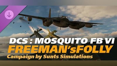 Сборник DCS: Mosquito FB VI Freeman's Folly Campaign by SUNTS Simulations
