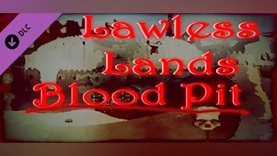 Сборник Lawless Lands Blood Pit DLC