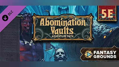 Сборник Fantasy Grounds - Pathfinder Adventure Path: Abomination Vaults (5E)