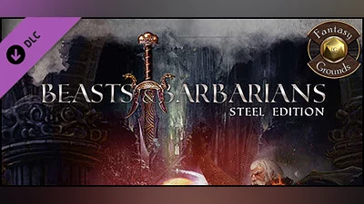 Сборник Fantasy Grounds - Beasts & Barbarians Steel Edition GM Guide (Savage Worlds)