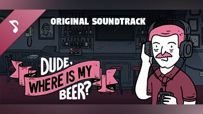 Сборник Dude, Where Is My Beer? Soundtrack