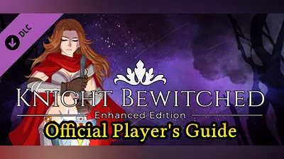 Сборник Knight Bewitched Enhanced Edition - Player's Guide