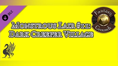 Сборник Fantasy Grounds - Monstrous Lair #11: Dark Creeper Village (Any Ruleset)
