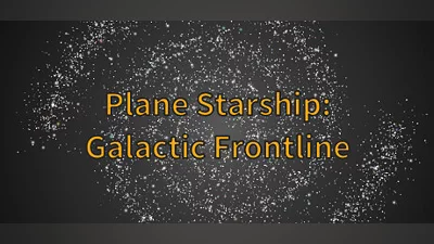 Сборник 平面星舰：银河前线 Plane Starship:Galactic Frontline