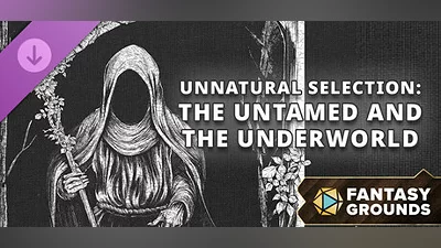 Сборник Fantasy Grounds - Unnatural Selection: The Untamed and the Underworld