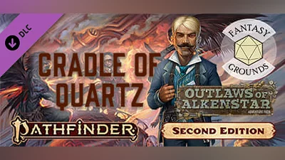 Сборник Fantasy Grounds - Pathfinder 2 RPG - Outlaws of Alkenstar AP 2: Cradle of Quartz