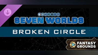 Сборник Fantasy Grounds - Seven Worlds Module 4: Broken Circle