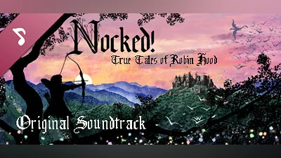 Сборник Nocked! True Tales of Robin Hood - Original Soundtrack