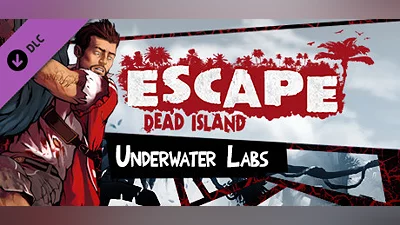 Escape Dead Island: Underwater Labs