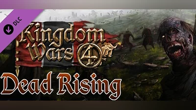 Kingdom Wars 4 - Dead Rising